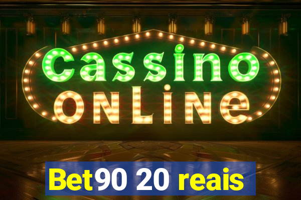 Bet90 20 reais
